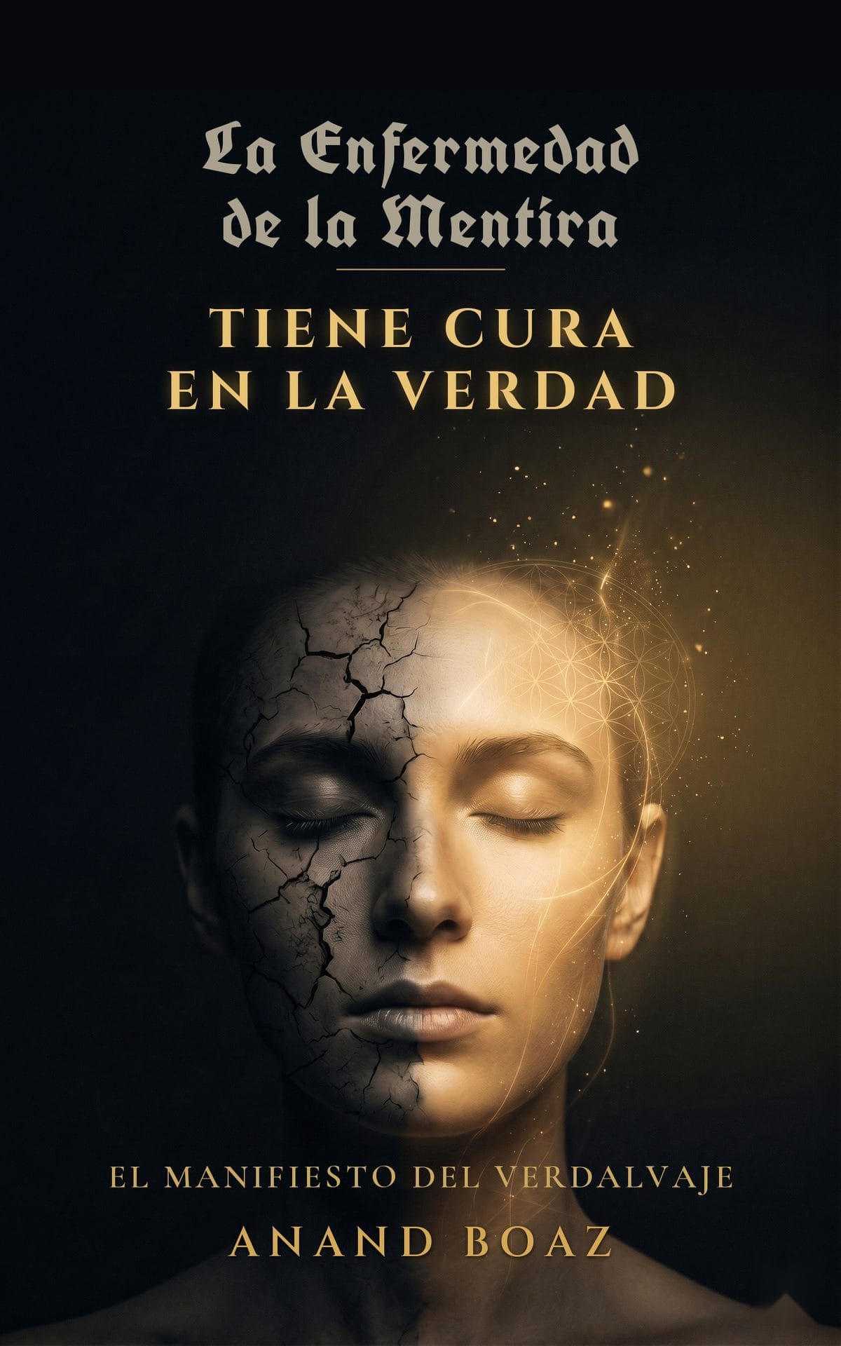 Portada de La Enfermedad de la Mentira tiene cura en la Verdad
