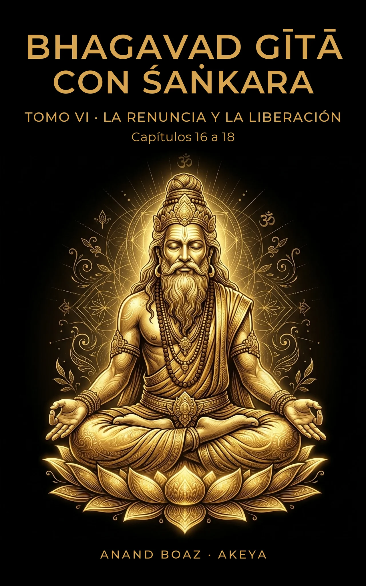 Portada: Comentario a la Bhagavad Gītā · Tomo VI