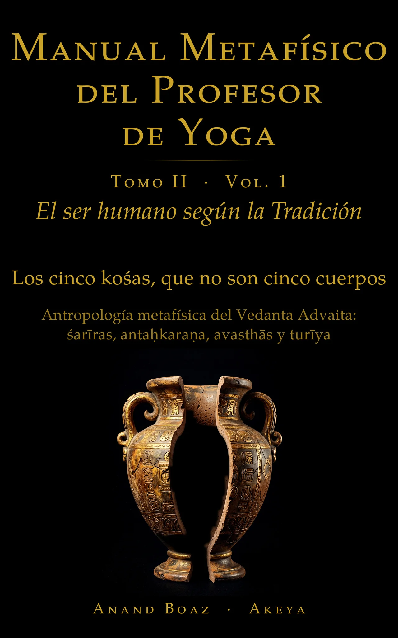 Portada: Manual Metafísico del Profesor de Yoga · Tomo II · Vol. 1, «El ser humano según la Tradición»