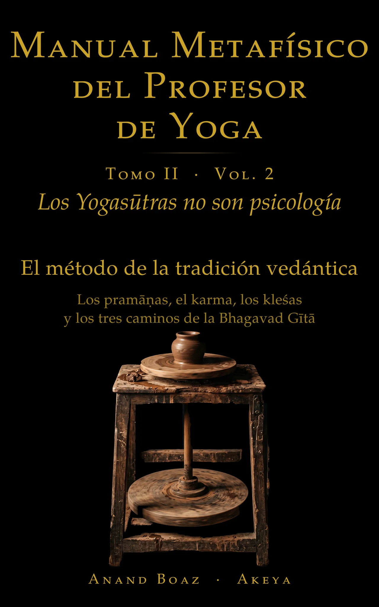 Portada: Manual Metafísico del Profesor de Yoga · Tomo II · Vol. 2, «Los Yogasūtras no son psicología»
